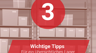 3 wichtige Tipps für ein übersichtliches Lager